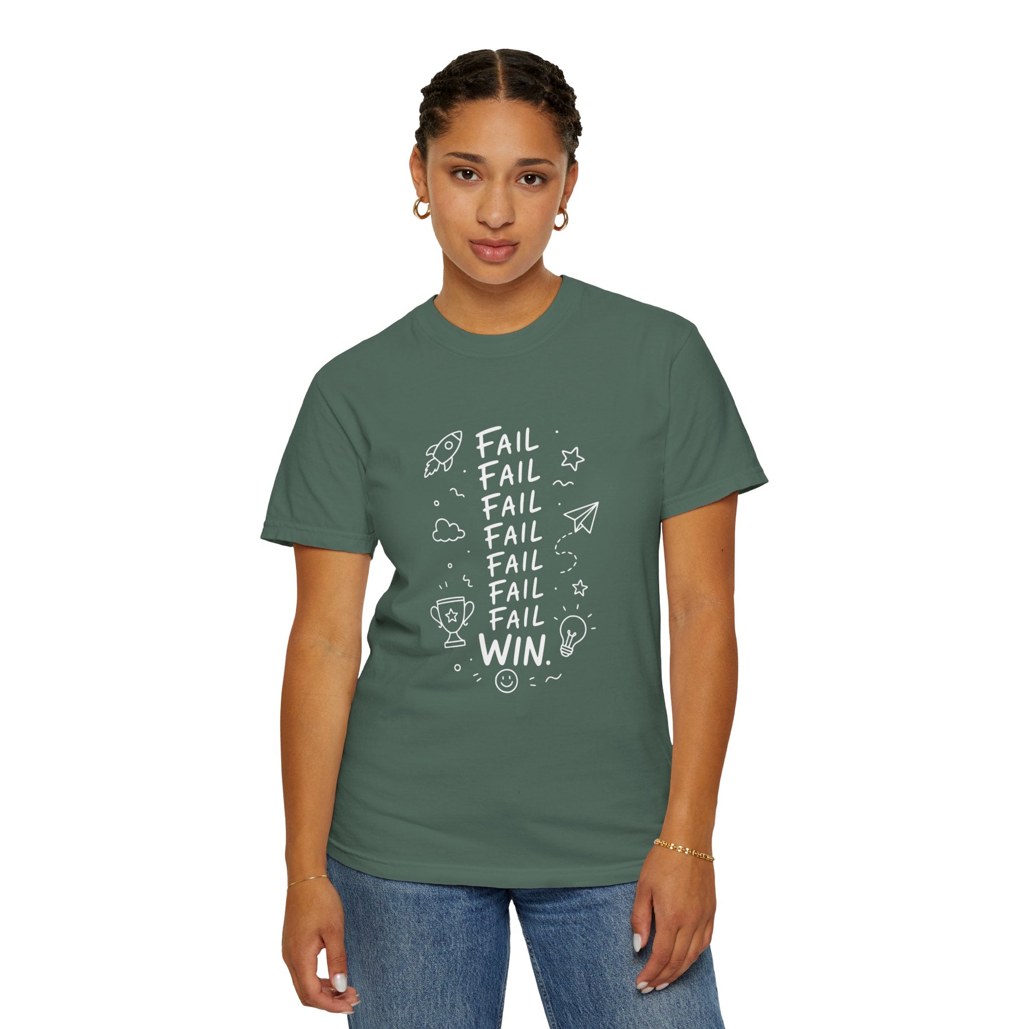 Fail, Fail, Fail, Fail, Fail, Fail, Win tee