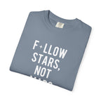 F*llow Stars, No Maps tee