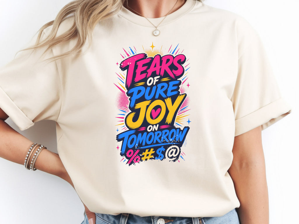 Tears of Pure Joy on Tomorrowland (Boom) Tee