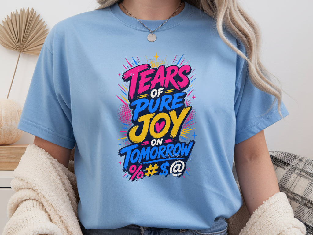 Tears of Pure Joy on Tomorrowland (Boom) Tee