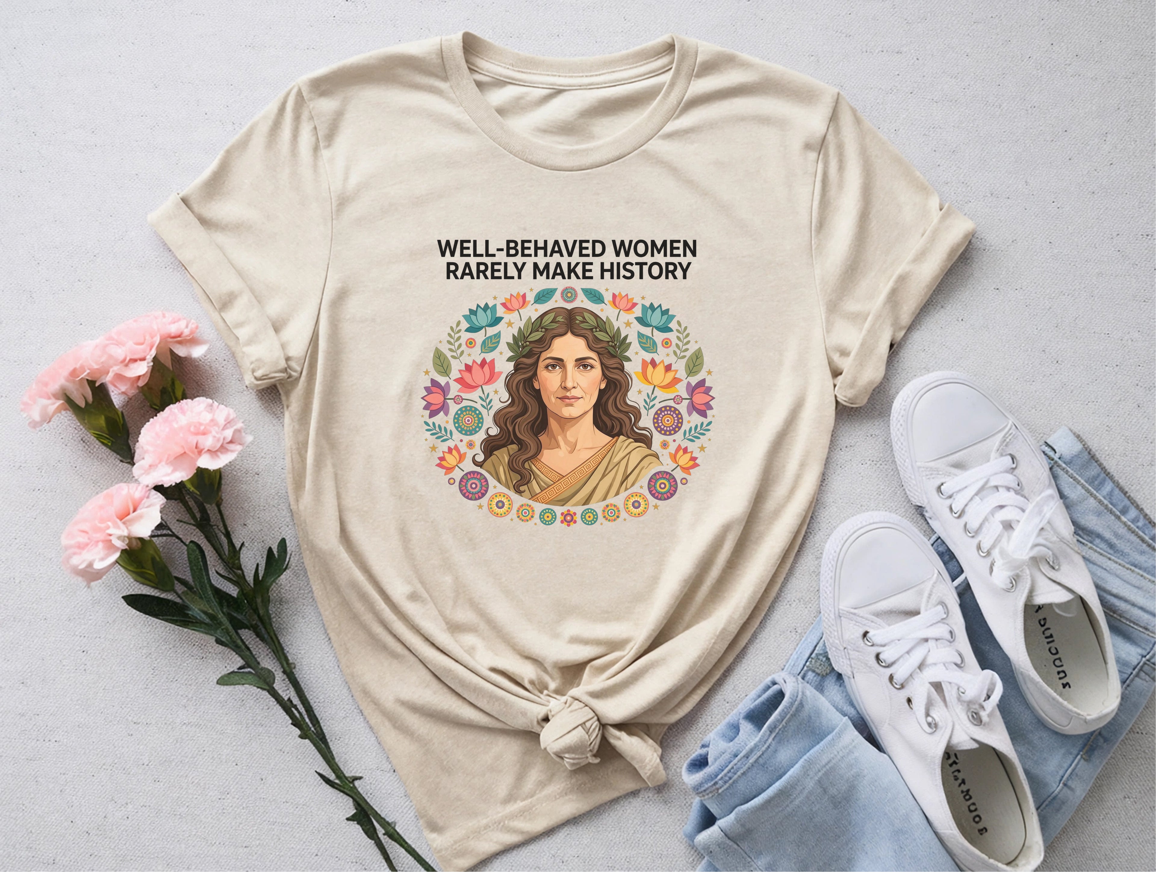 Hypatia Well Behaved Women Rarely Make History Tee