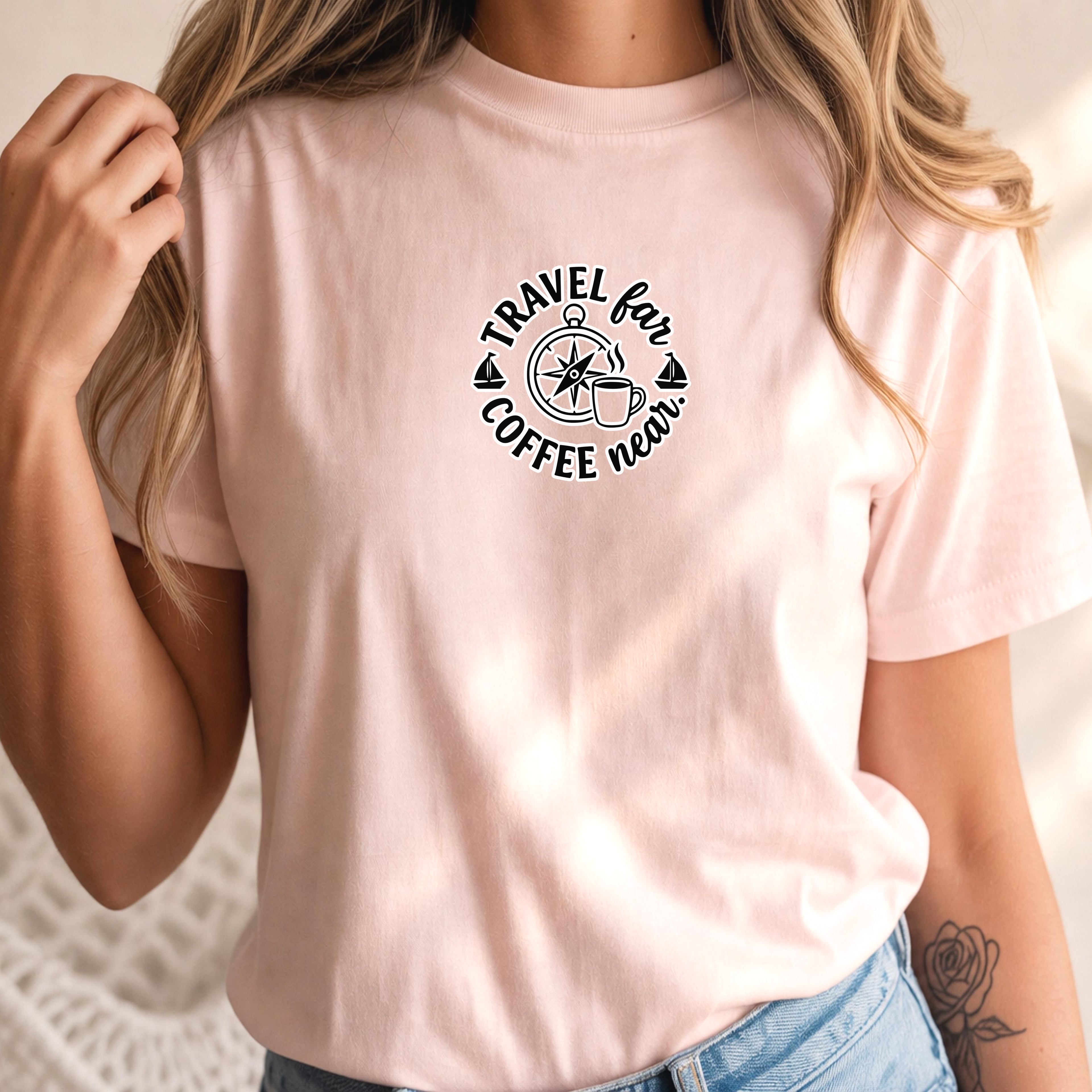Travel Far Coffee Near Shirt, Comfort Colors Graphic Tee, Compass Adventure T-shirt, Gift for Her, Unisex Travel Lover Shirt, Coffee Lover G