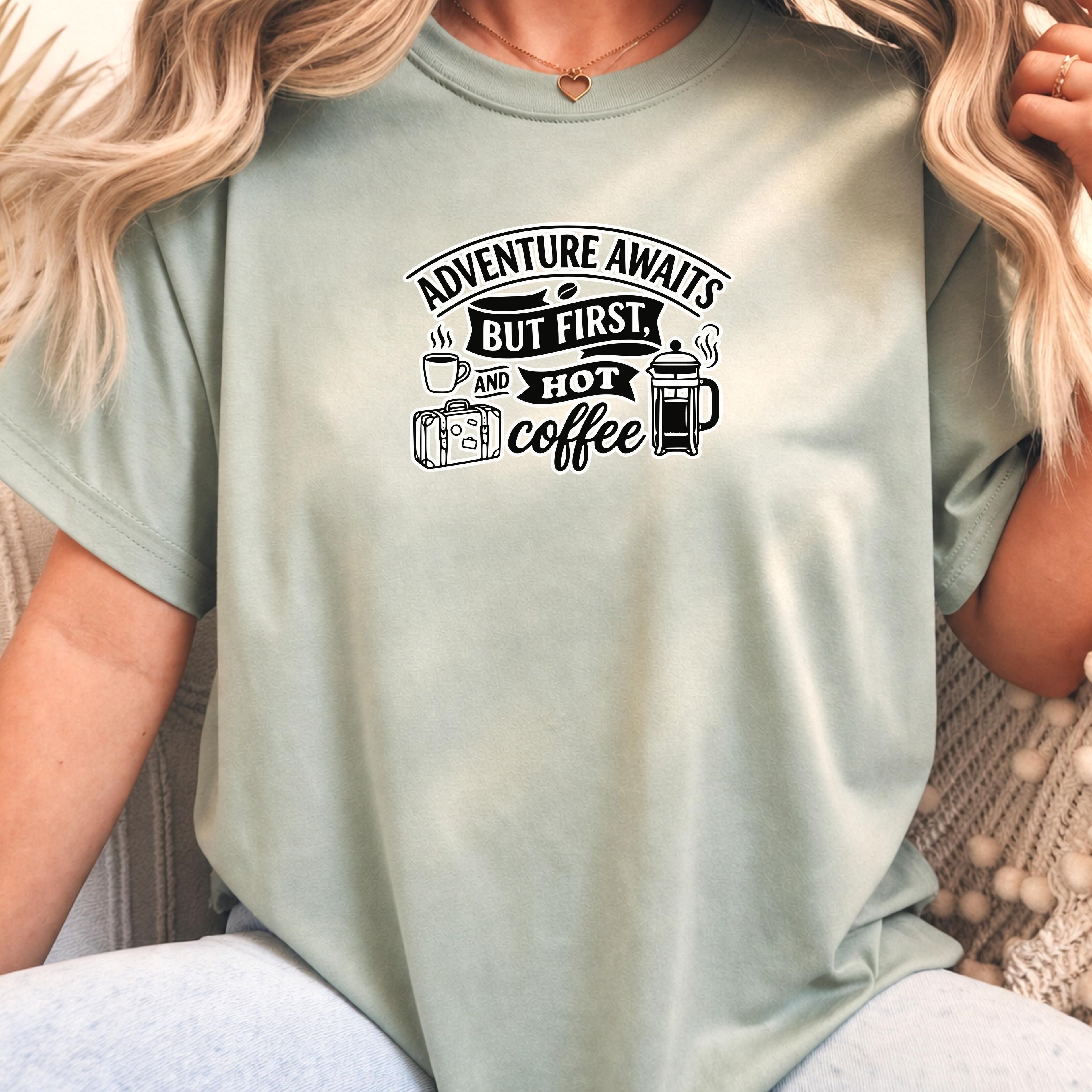 Adventure Awaits But First Hot Coffee Shirt, Travel Lover Gift, Coffee Addict Tee, Wanderlust Comfort Colors Graphic T-Shirt, Unisex Funny