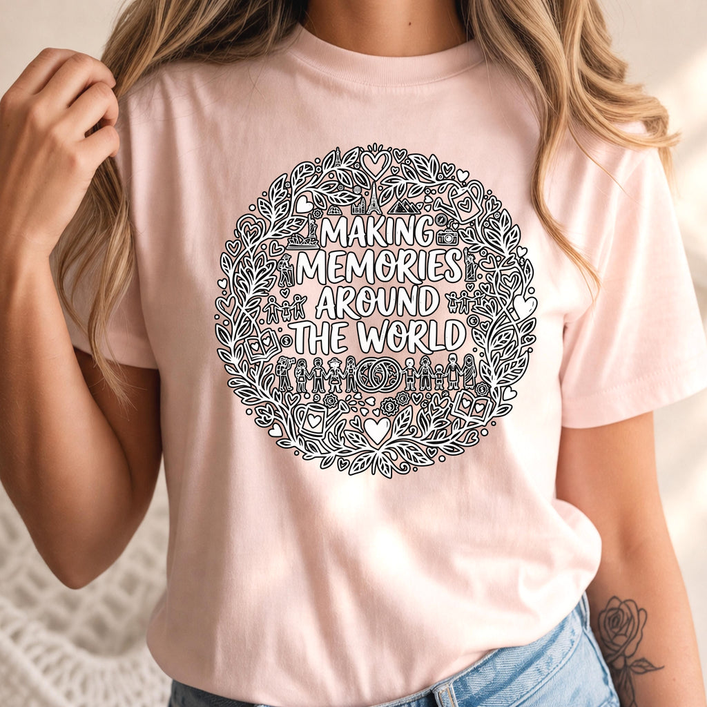 Making Memories Around The World T-Shirt, Travel Graphic Tee, Adventure Shirt, Explore Globe, Wanderlust Gift, Unisex Vacation Journey, Comf