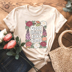 Good Things Take Time Inspirational Floral