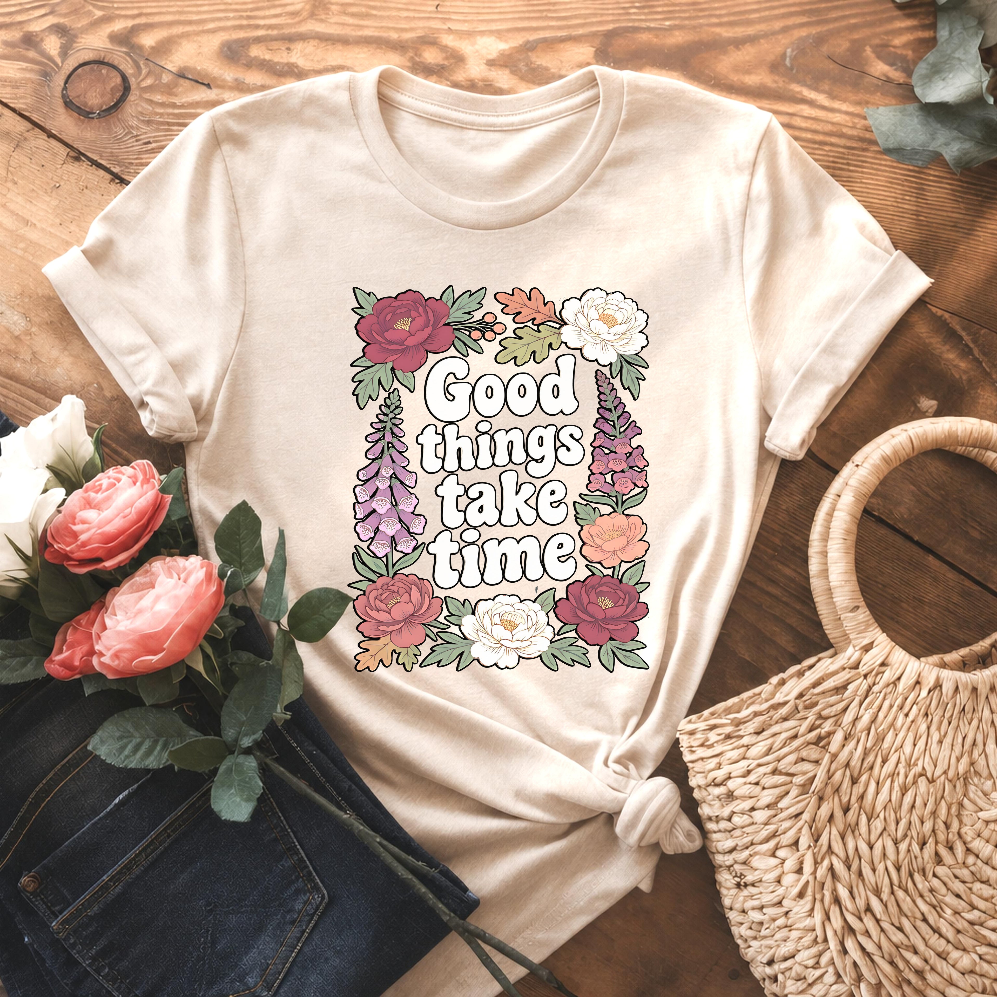 Good Things Take Time Inspirational Floral