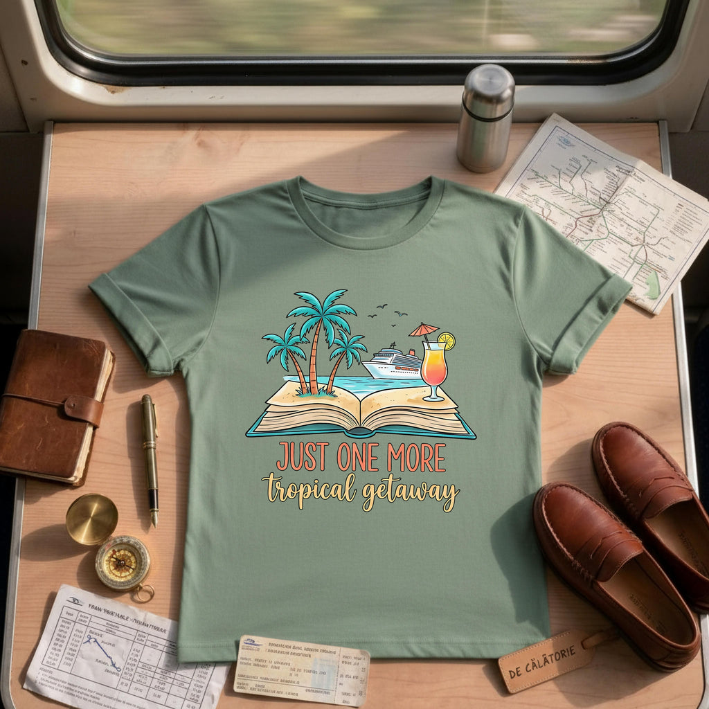 Vacation Mode Just One More Tropical Getaway Shirt