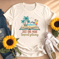 Vacation Mode Just One More Tropical Getaway Shirt