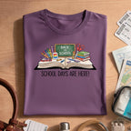 School Days Are Here Tee