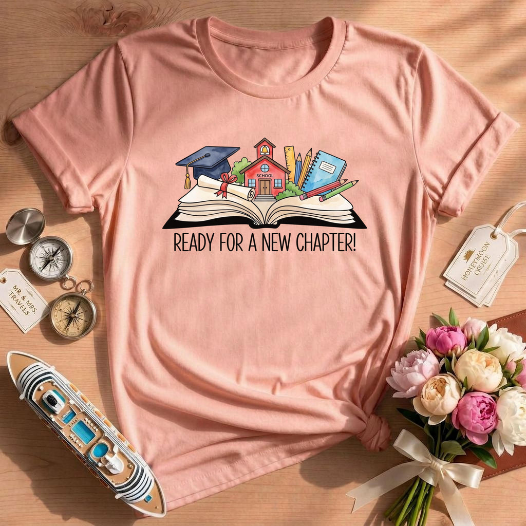 Ready For A New Chapter Graduation Shirt