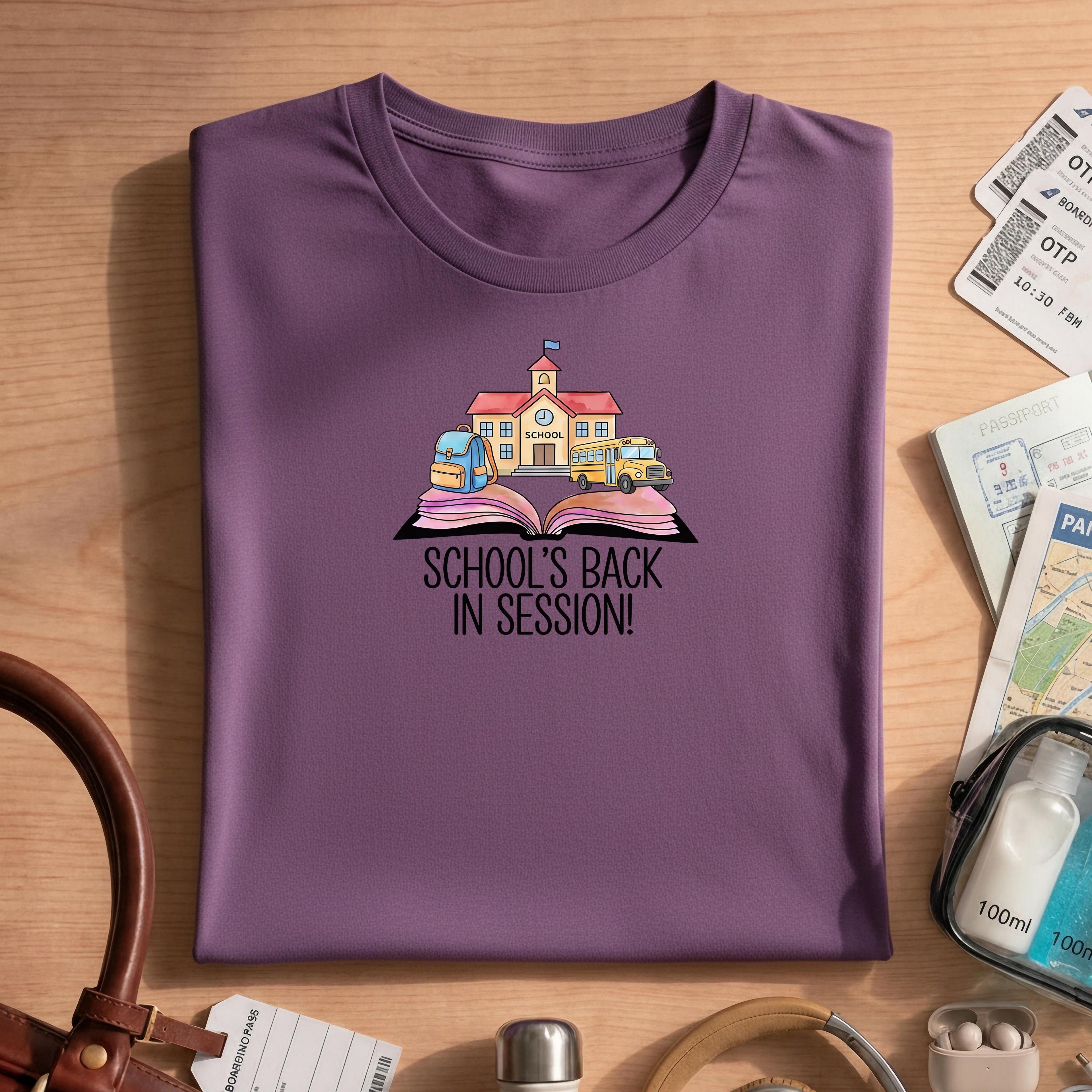 School's Back In Session T-Shirt