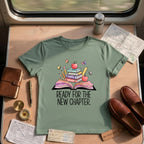 Ready For The New Chapter Shirt