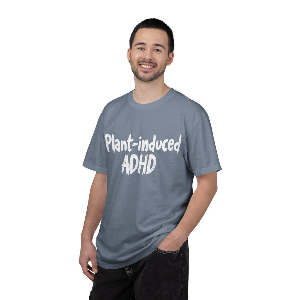 Plant-Induced ADHD T-Shirt