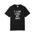 F*llow Stars, No Maps tee