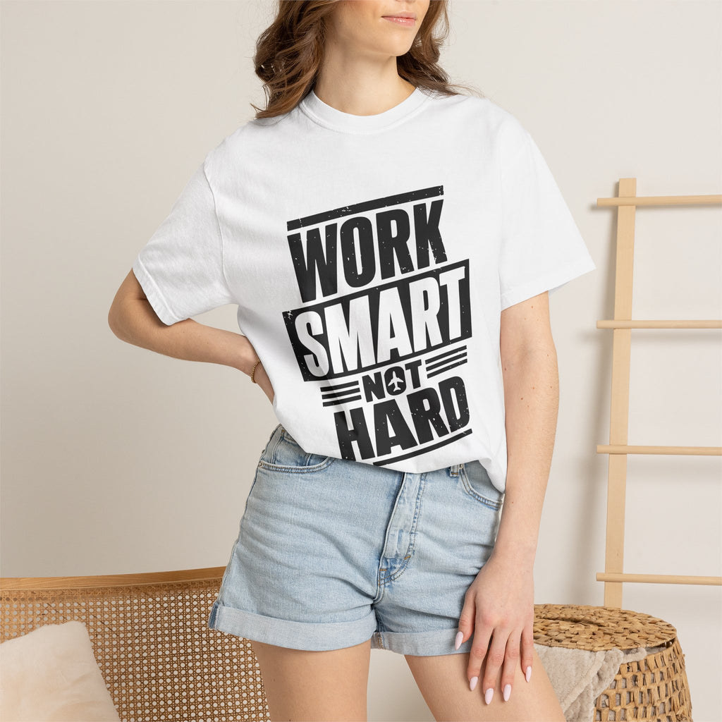 Work Smart Not Hard Tee