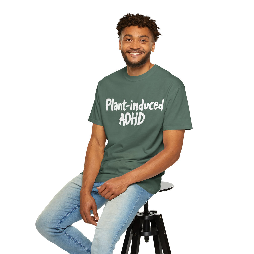 Plant-Induced ADHD T-Shirt
