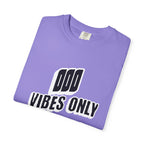 OOO Vibes Only teee