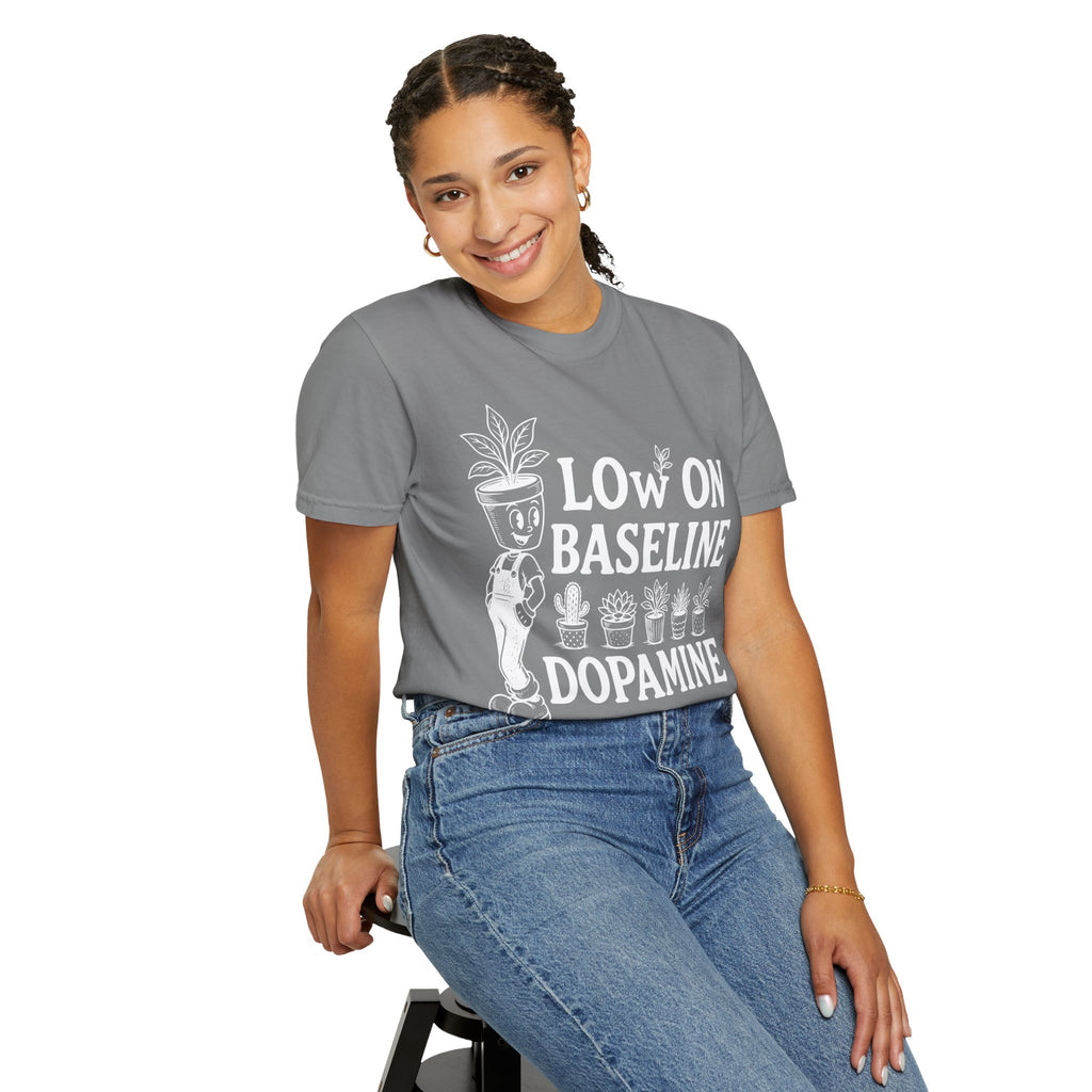 Low on baseline dopamine tee