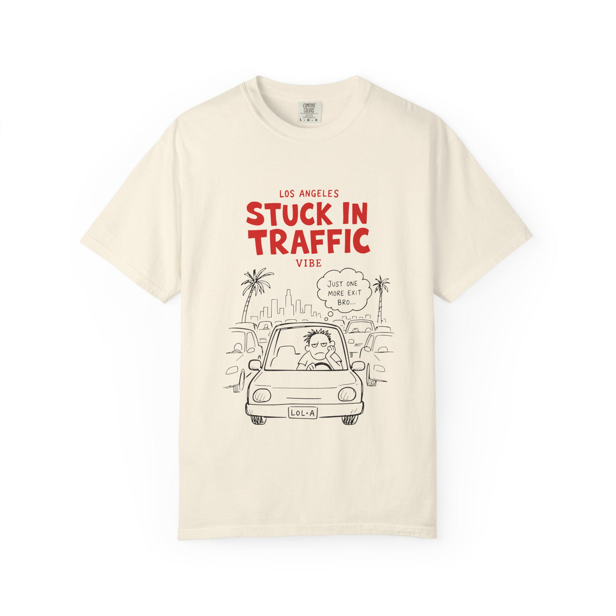 Los Angeles Stuck In Traffic Vibe Tee