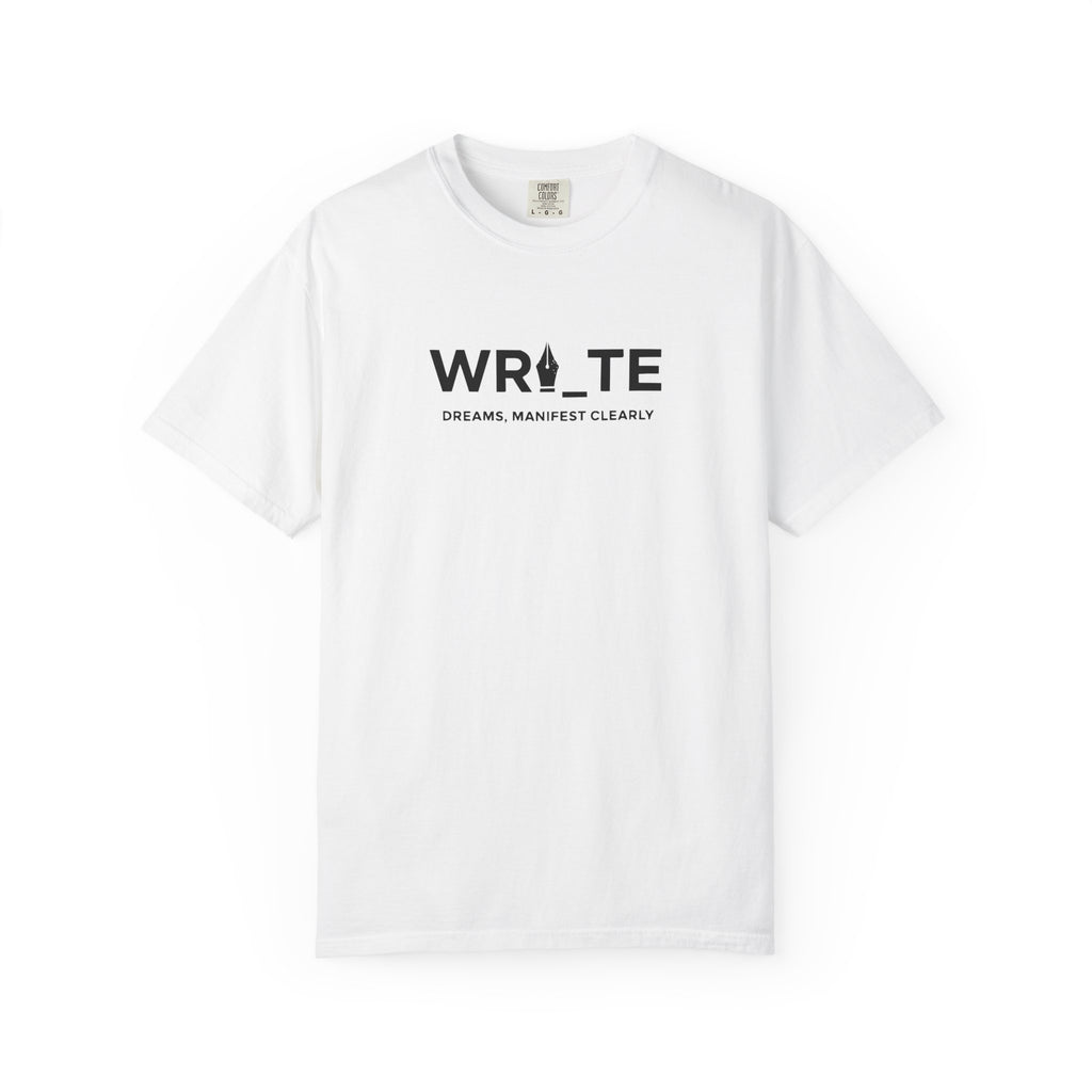 Write Dreams, Manifest Clearly tee