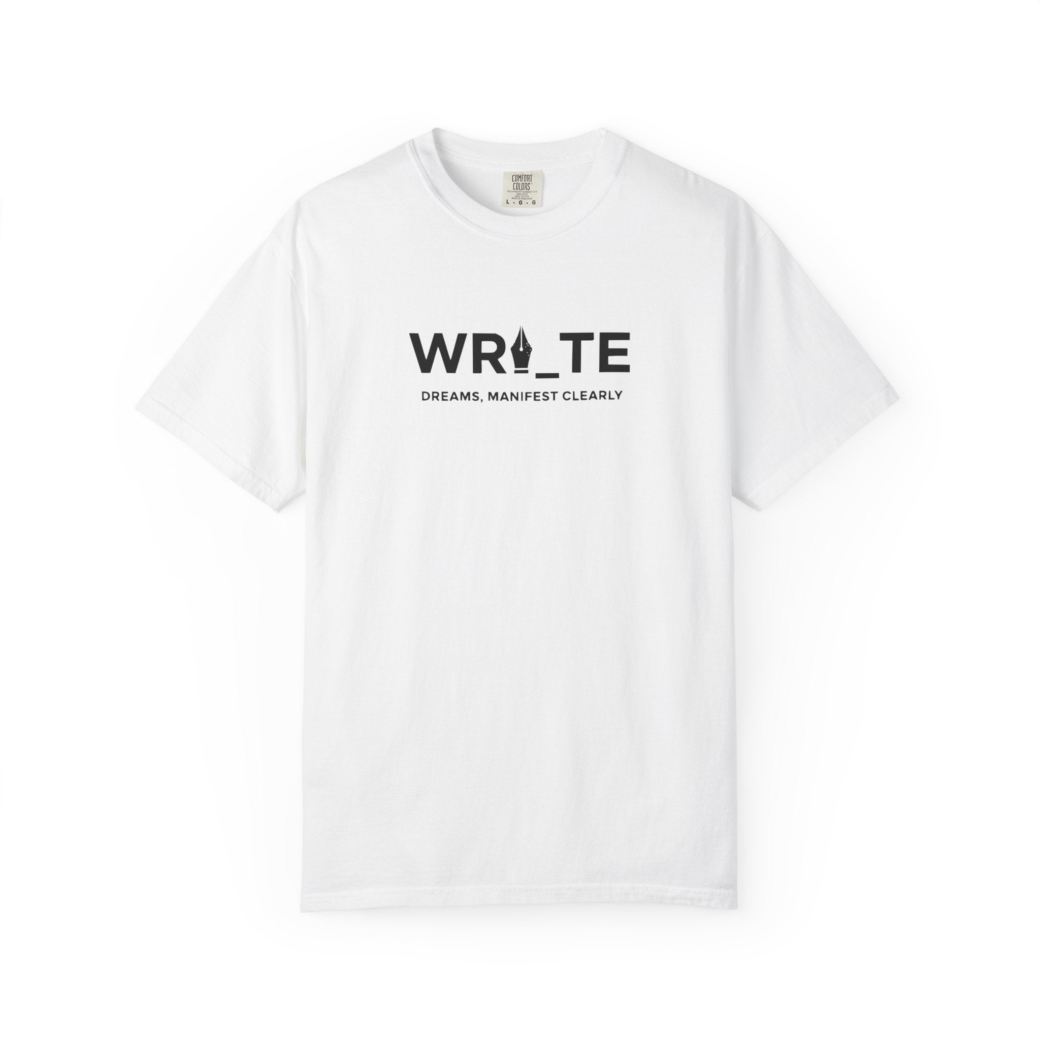 Write Dreams, Manifest Clearly tee
