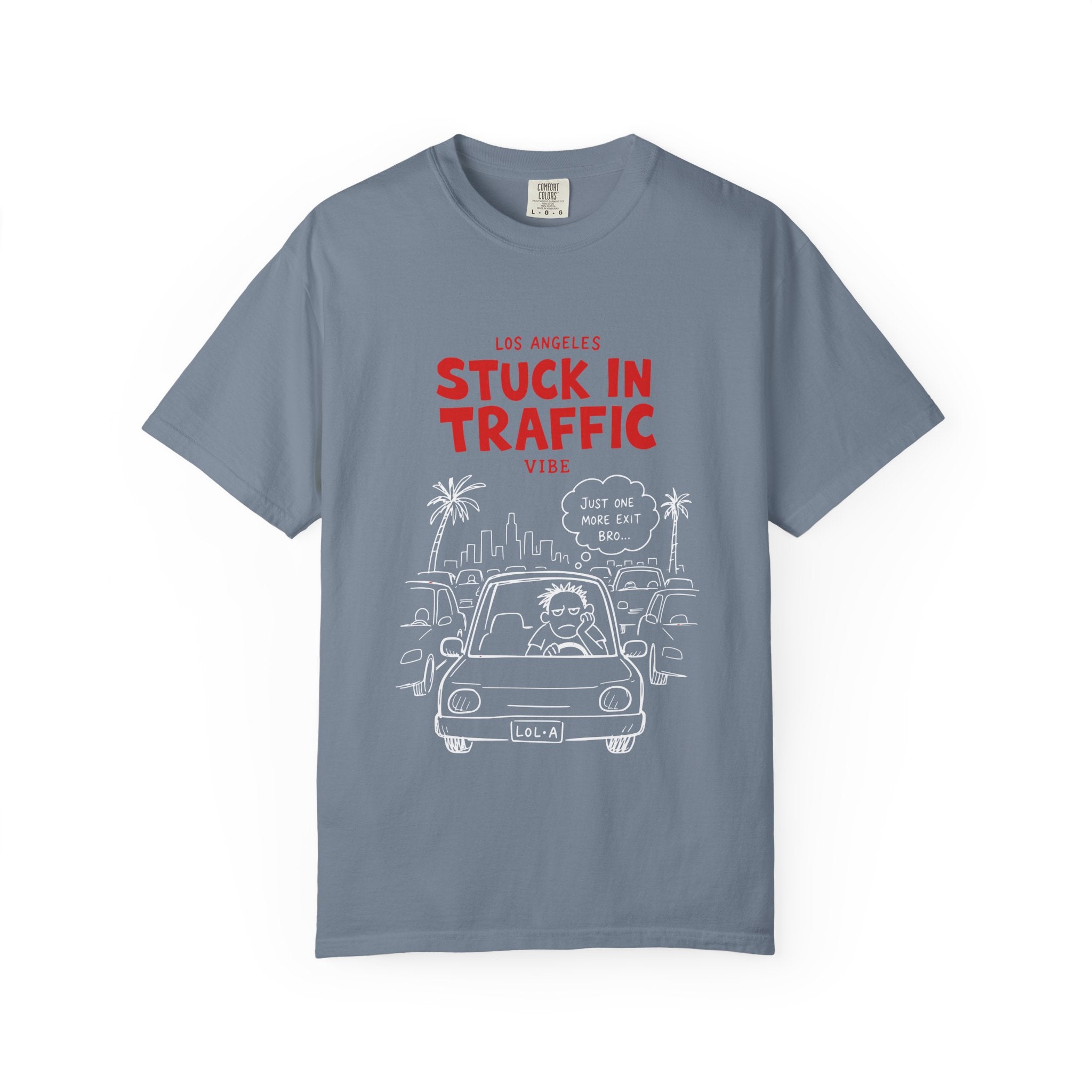 Los Angeles Stuck In Traffic Vibe Tee