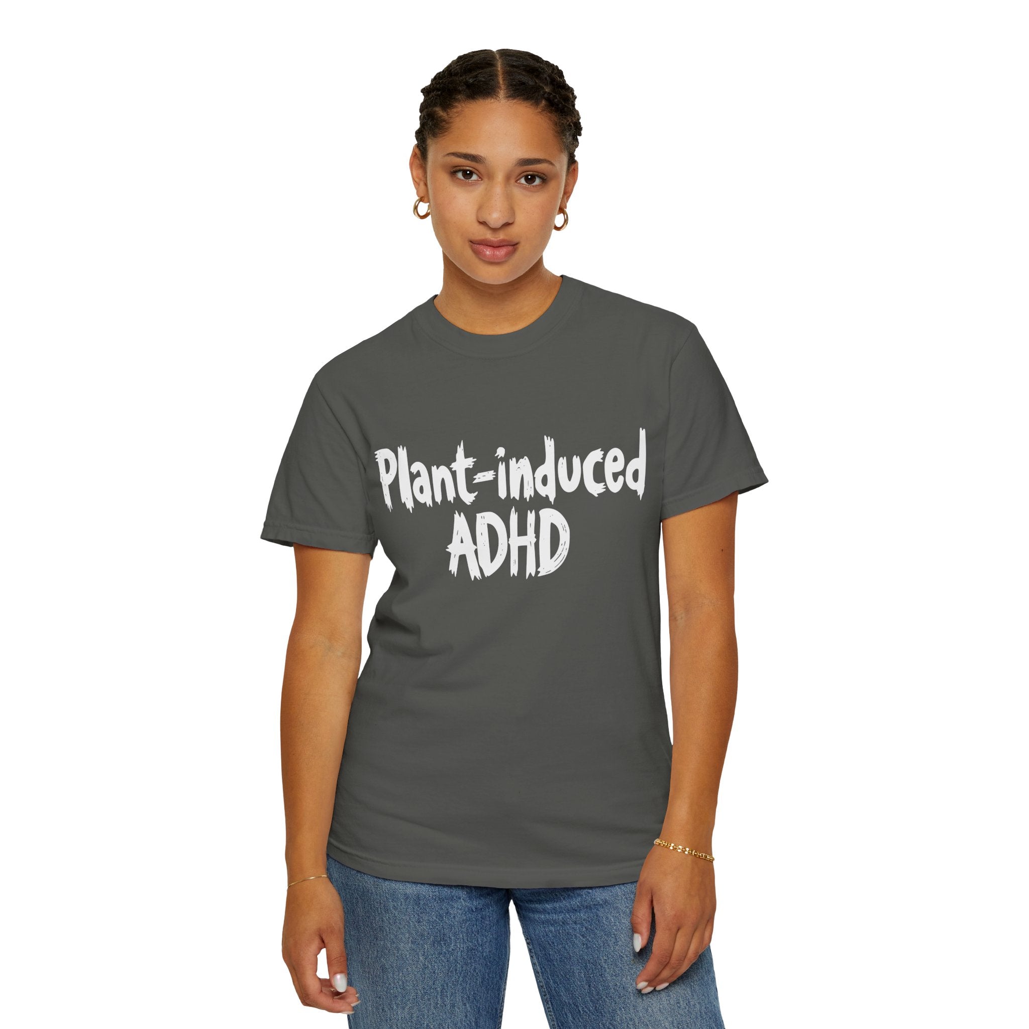 Plant-Induced ADHD T-Shirt