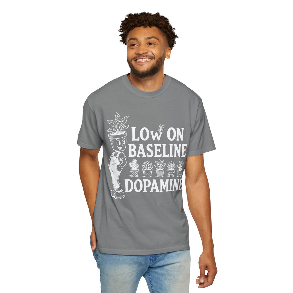 Low on baseline dopamine tee