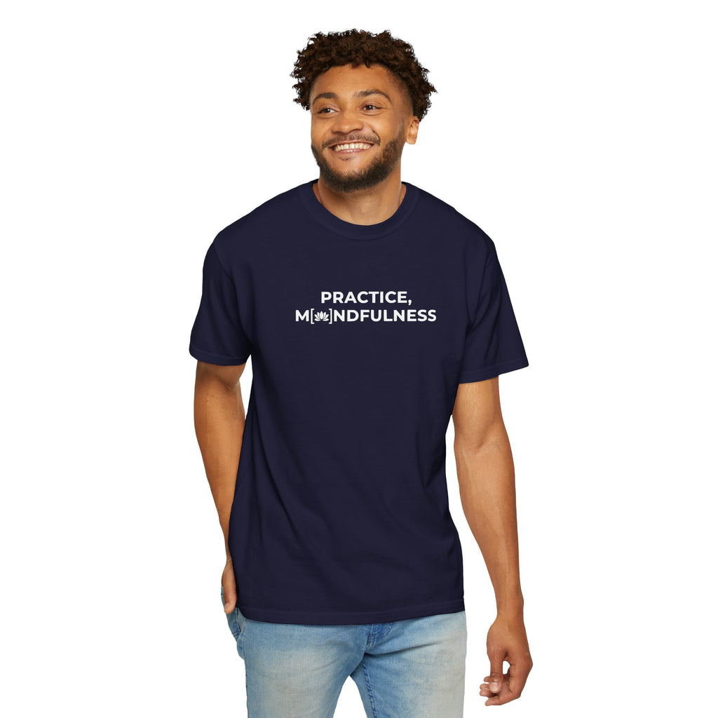 Pratice, Mindfulness tee