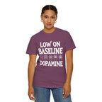Low on Baseline Dopamine