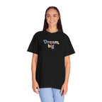 Dream Big tee