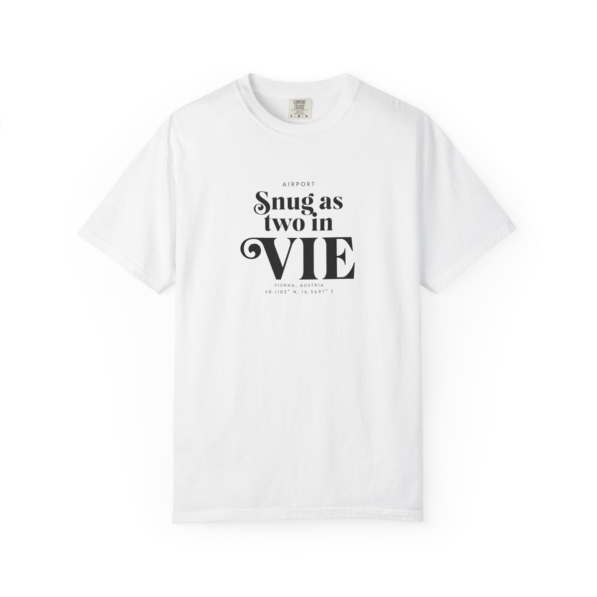 Snug as Two in VIE airport, Vienna, Austria tee