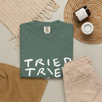 Tried, Tried, Tired, Tee