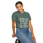 Tried, Tried, Tired, Tee