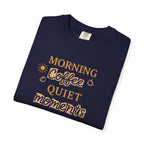 Morning Coffee, Quiet moments tee