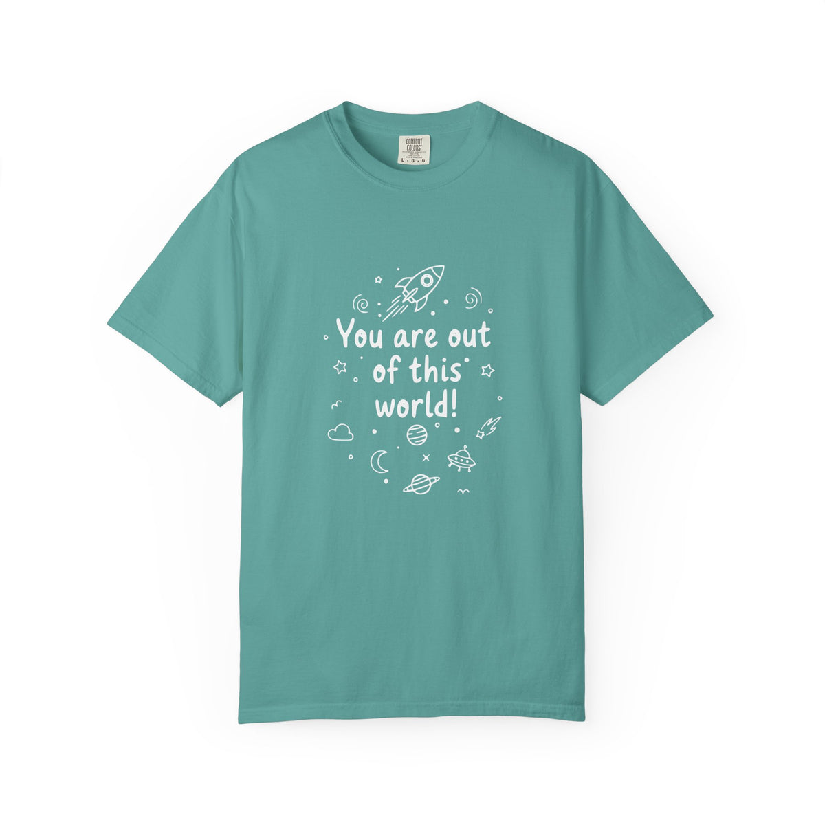 You are out of this world