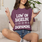 Low on Baseline Dopamine