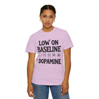 Low on Baseline Dopamine