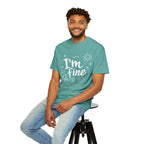 I'm fine tee