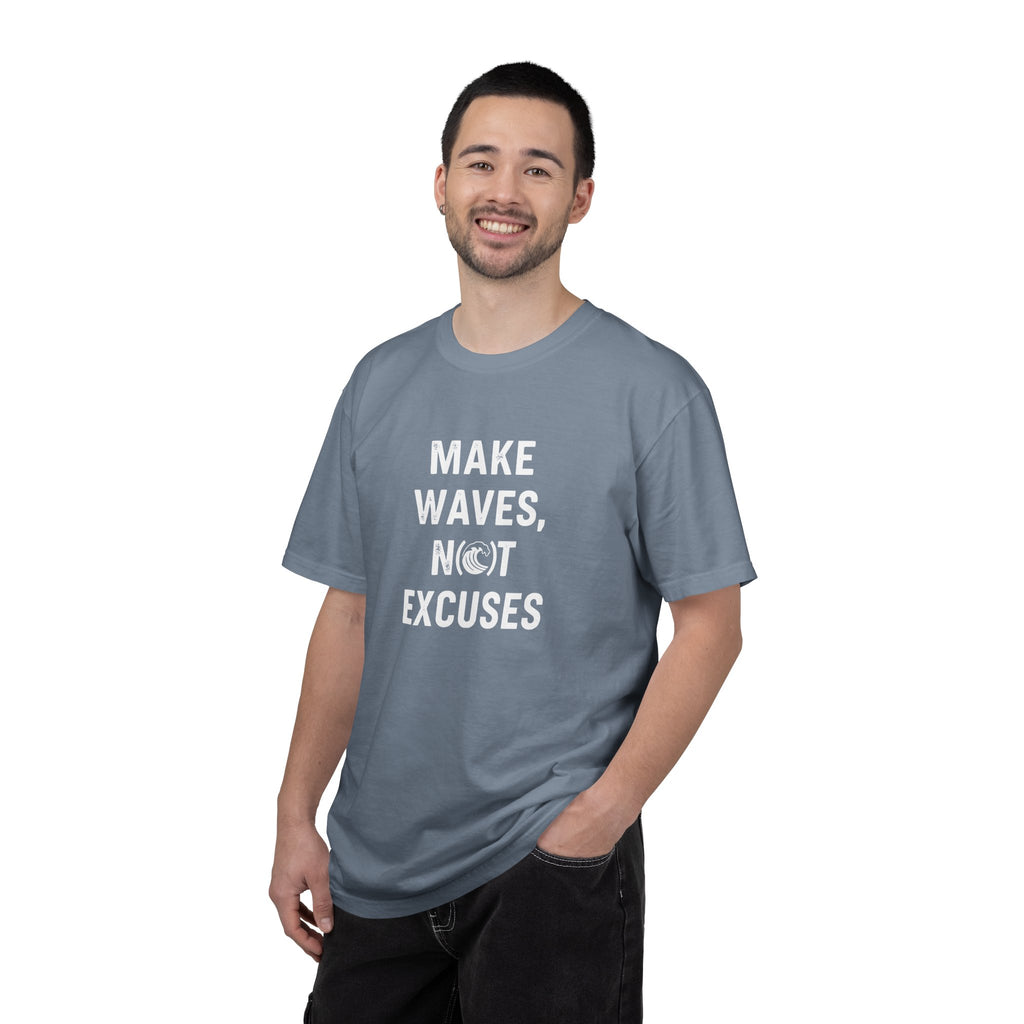 Make Waves, Not Excuses tee