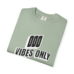 OOO Vibes Only teee