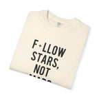 F*llow Stars, No Maps tee