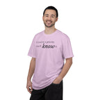 "If You're a Priority You'll Know It" Statement T-Shirt