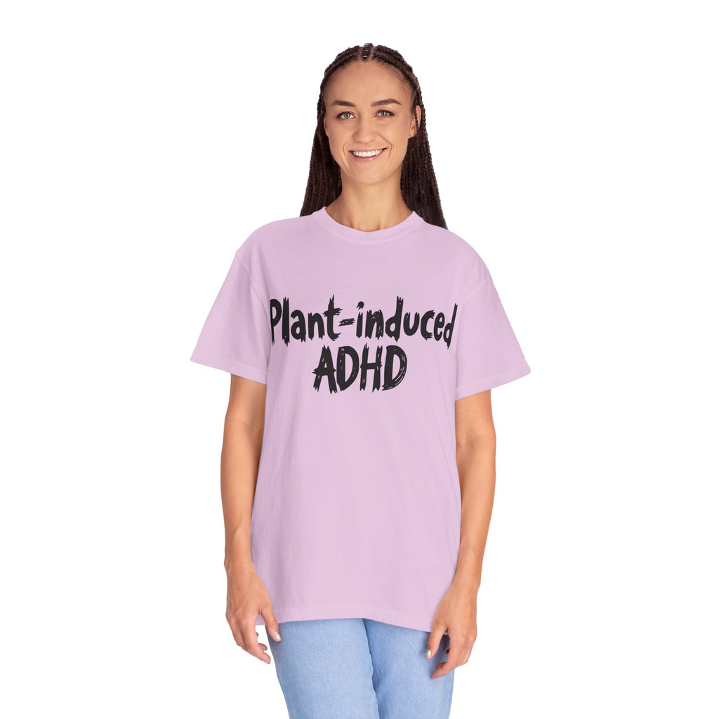 Plant-Induced ADHD T-Shirt