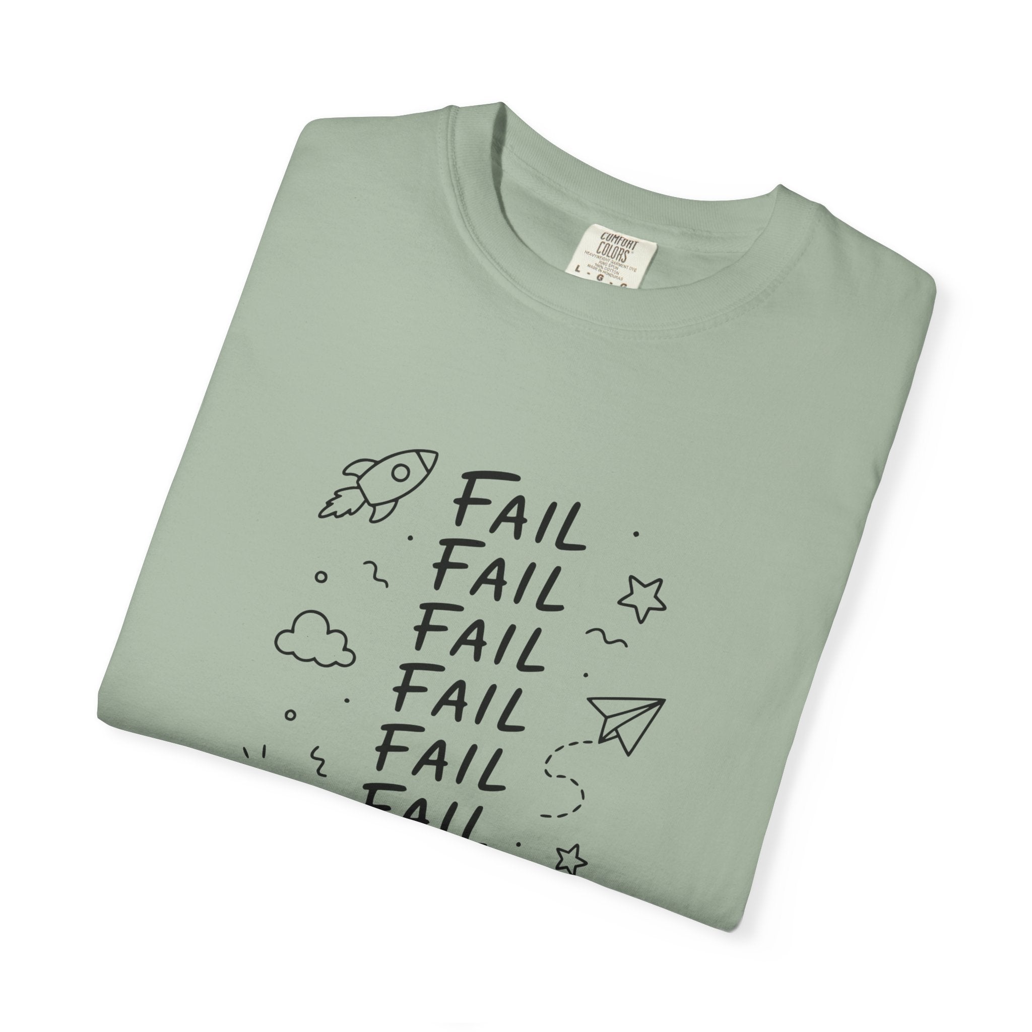 Fail, Fail, Fail, Fail, Fail, Fail, Win tee