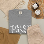 Tried, Tried, Tired, Tee