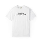 Pratice, Mindfulness tee