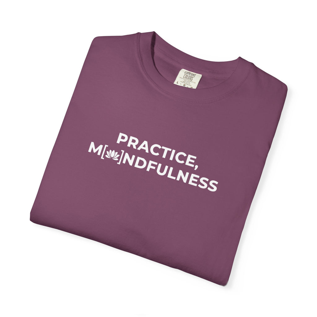 Pratice, Mindfulness tee