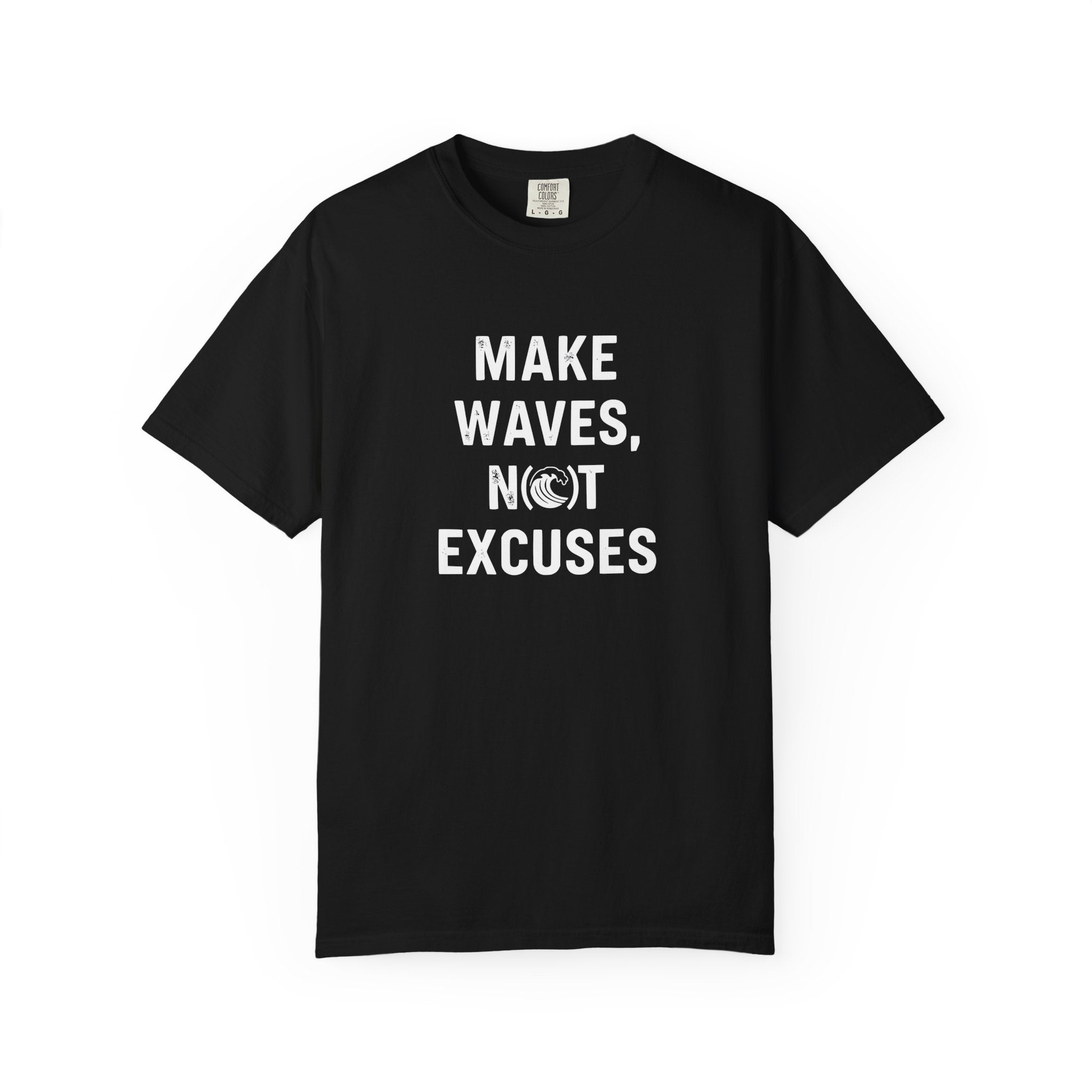 Make Waves, Not Excuses tee