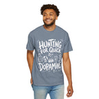 Hunting for Quick Dopmaine tee